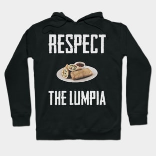 respect the lumpia Hoodie